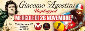 Giacomo Agostini Unplugged, Milano mercoledì 26 Novembre