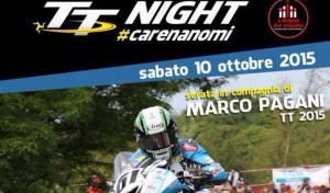 TT NIGHT #CARENANOMI – il 10 ottobre presso Ciapa la Moto Milano