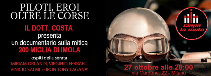 Piloti, eroi oltre le corse – Ciapa la Moto Milano 27 ottobre