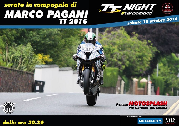 Ciapa la moto 和 Marco Pagani 组织 TT Night 和 #CarenaNomi 2016