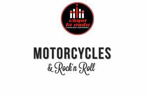 Ciapa La Moto: tutto pronto per la 7° edizione di Motorcycles & Rock’n Roll
